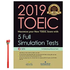 2019 TOEIC - 5 Full Simulation Tests (Gồm Sách, Scripts & Answer Key Và Đĩa MP3)  ( Tặng Kèm Viết )